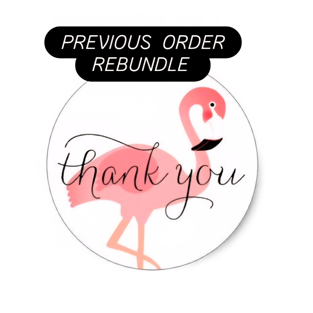 Previous Order Rebundle. Thank You For Your Multiple Orders! 💕🦩